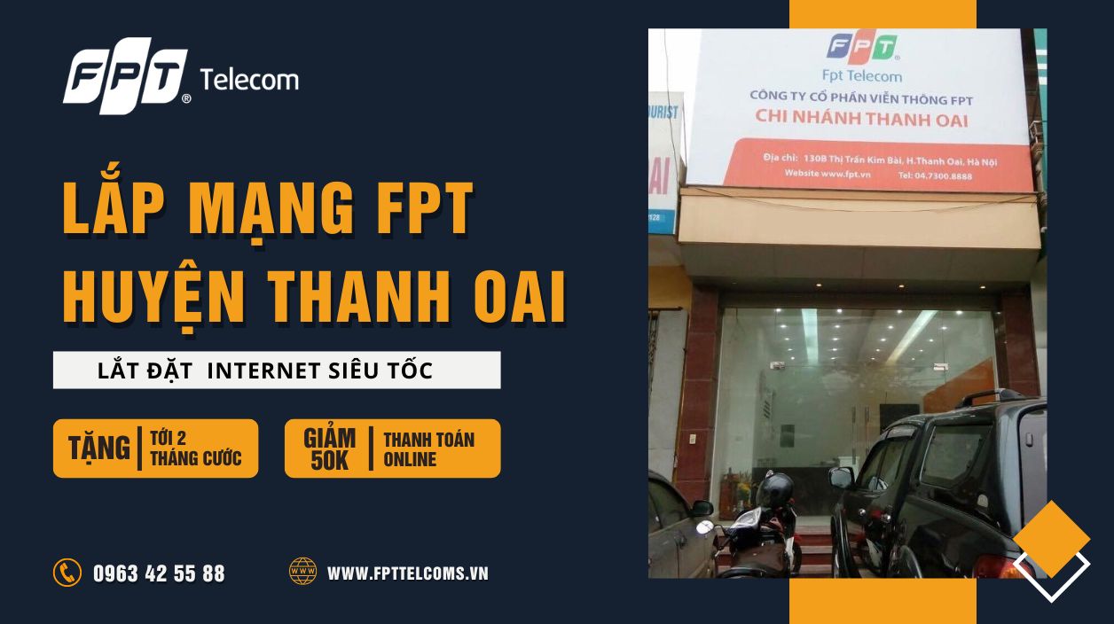Địa chỉ đăng ký lắp mạng FPT Huyện Thanh Oai