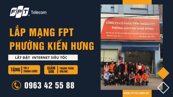 Đăng ký lắp mạng FPT Phường Kiến Hưng Quận Hà Đông
