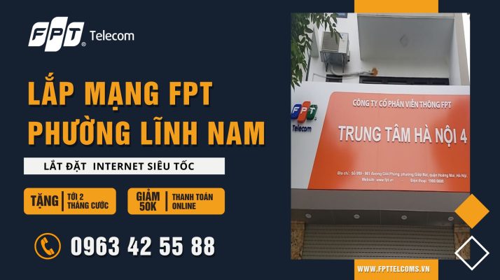 Đăng ký lắp mạng FPT Phường Lĩnh Nam Quận Hoàng Mai