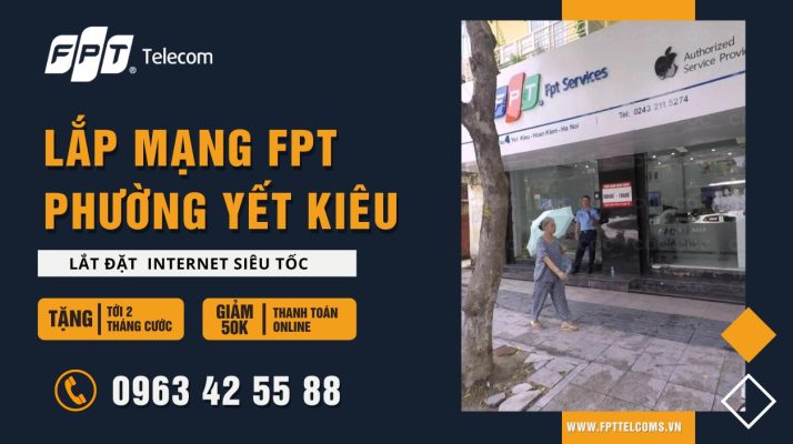 Đăng ký lắp mạng FPT Phường Yết Kiêu Quận Hà Đông