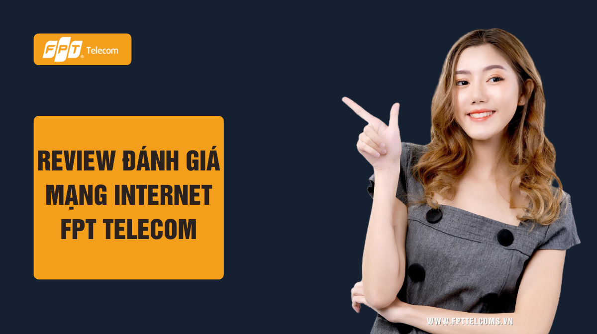 Review đánh giá mạng cáp quang truyền hình internet FPT