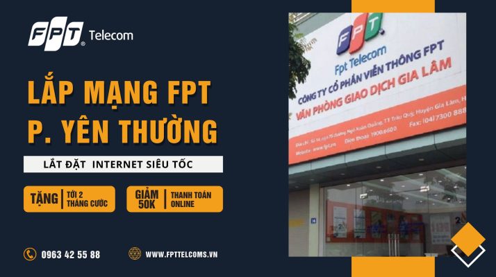 Tổng đài đăng ký lắp mạng FPT Phường Yên Thường Quận Gia Lâm
