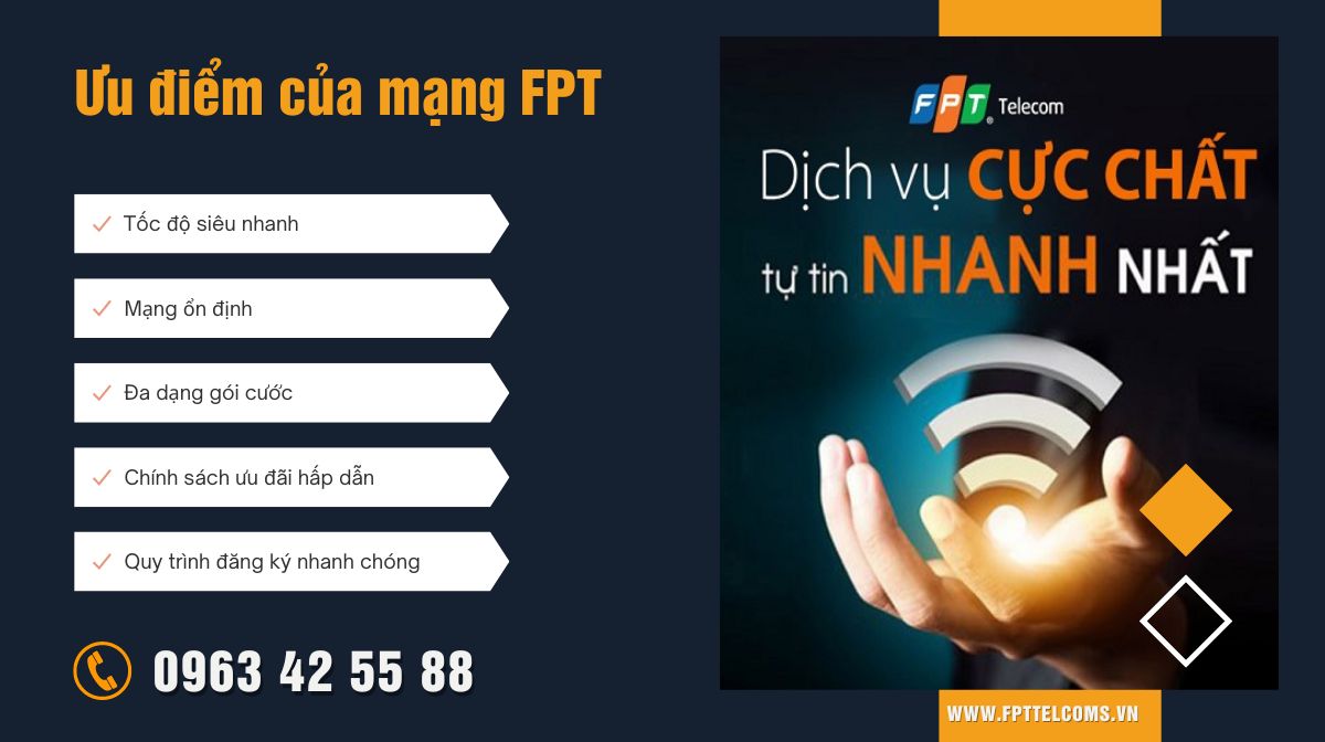 Ưu điểm của FPT là tốc độ mạng luôn ổn định, hỗ trợ nhanh chóng và rất nhiều chương trình khuyến mại hấp dẫn khi khách hàng đăng ký sử dụng