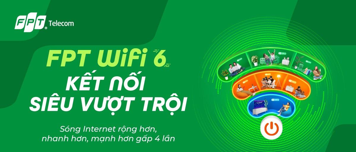 Trải nghiệm FPT công nghệ Wifi 6 háng đầu và mới nhất hiện nay