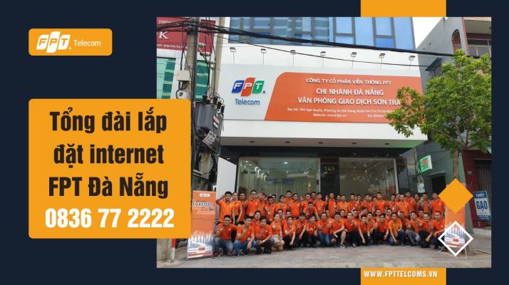 Tổng đài lắp đặt Internet FPT Đà Nẵng, cáp quang truyền hình